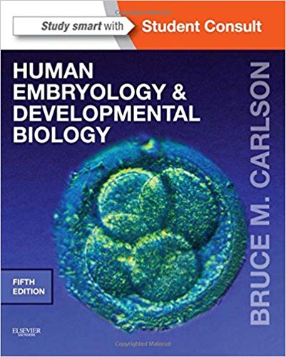 Test Bank for Human Embryology and Developmental Biology 5th Edition by Bruce M. Carlson