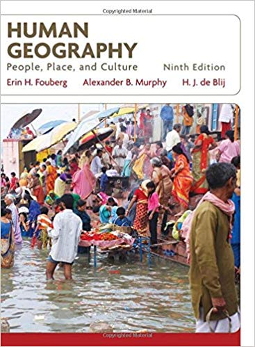 Test Bank for Human Geography People Place and Culture 9th Edition by Erin H. Fouberg