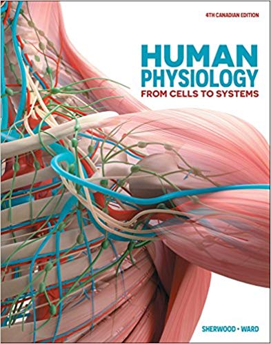 Test Bank for Human Physiology From Cells to Systems 4th Canadian Edition by Lauralee Sherwood