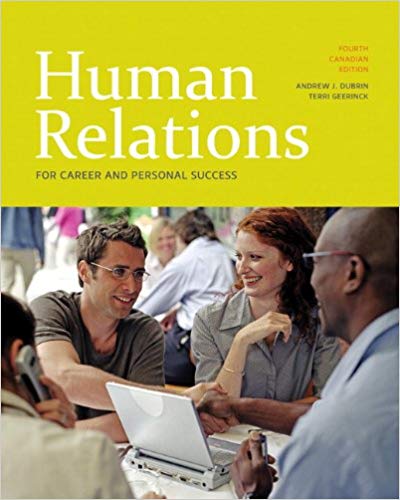 Test Bank for Human Relations for Career and Personal Success 4th Canadian Edition by Andrew J. DuBrin