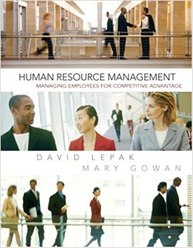 Test Bank for Human Resource Management 1st Edition by David Lepak