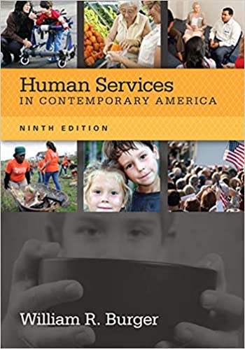 Test Bank for Human Services in Contemporary America 9th Edition by William R. Burger