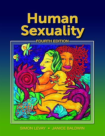 Test Bank for Human Sexuality 4th Edition by Simon LeVay