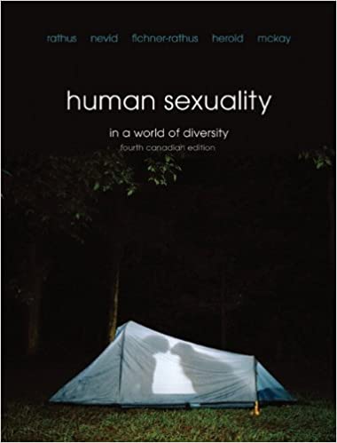 Test Bank for Human Sexuality in a World of Diversity 4th Canadian Edition by Lois Fichner Rathus