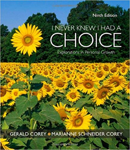 Test Bank for I Never Knew I Had A Choice Explorations in Personal Growth 9th Edition by Marianne Schneider Corey