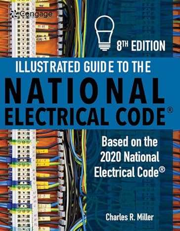 Test Bank for Illustrated Guide to the National Electrical Code 8th Edition by Charles R. Miller