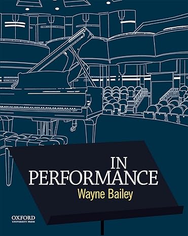 Test Bank for In Performance 1st Edition by Wayne Bailey