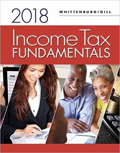 Test Bank for Income Tax Fundamentals 2018 36th Edition by Gerald E. Whittenburg