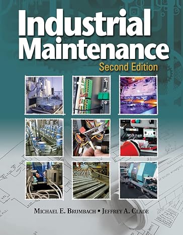 Test Bank for Industrial Maintenance 2nd Edition by Michael E. Brumbach