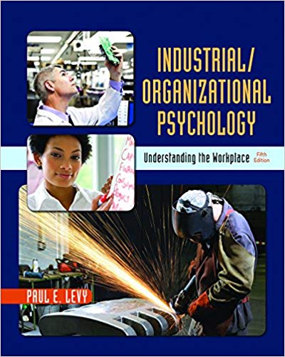 Test Bank for Industrial Organizational Psychology 5th Edition by Paul Levy