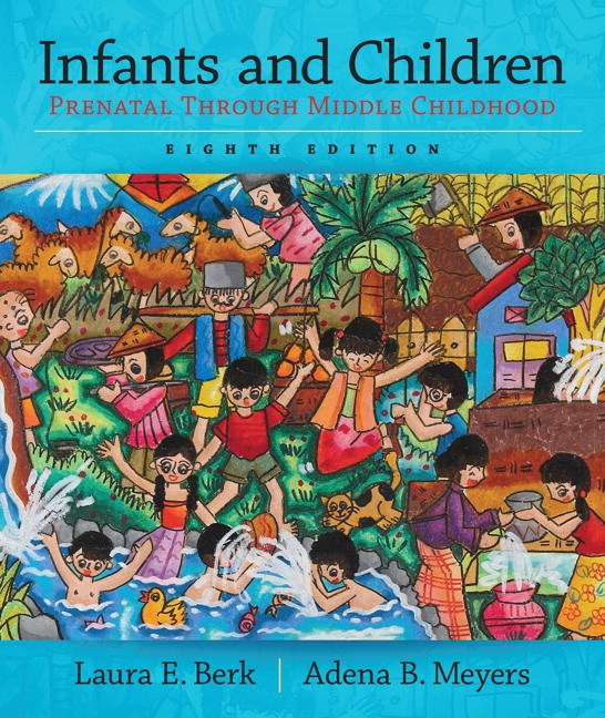 Test Bank for Infants and Children Prenatal Through Middle Childhood 8th Edition by Laura E. Berk