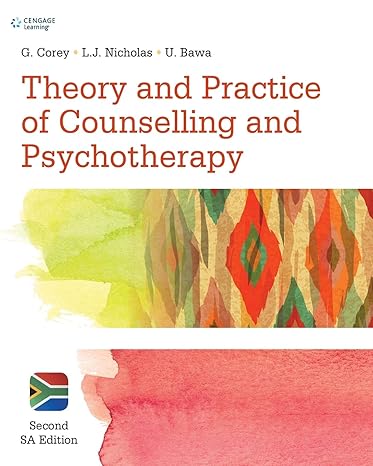 Test Bank for Theory and Practice of Counselling and Psychotherapy South African Edition 2nd Edition by Gerald Corey