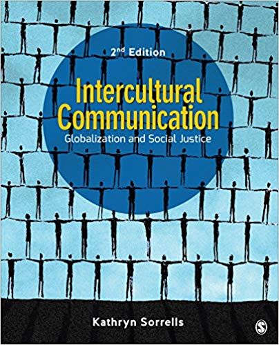 Test Bank for Intercultural Communication Globalization and Social Justice 2nd Edition by Kathryn Sorrells