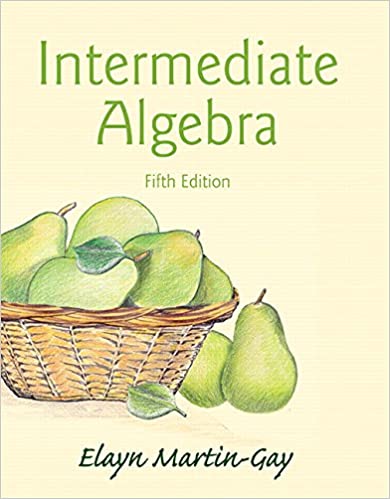 Test Bank for Intermediate Algebra 5th Edition by Elayn Martin-Gay