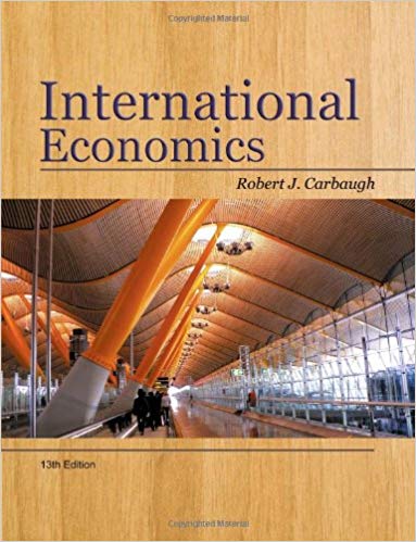 Test Bank for International Economics 13th Edition by Robert Carbaugh