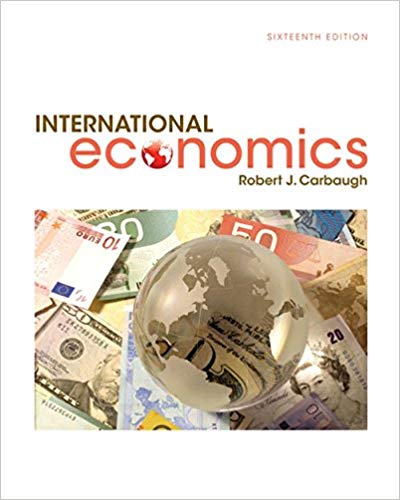 Test Bank for International Economics 16th Edition by Robert Carbaugh