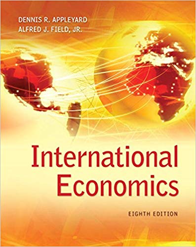 Test Bank for International Economics 8th Edition Edition by Dennis R. Appleyard