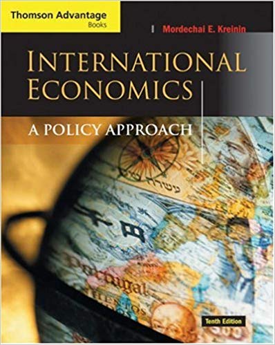 Test Bank for International Economics A Policy Approach 10th Edition by Mordechai E. Kreinin