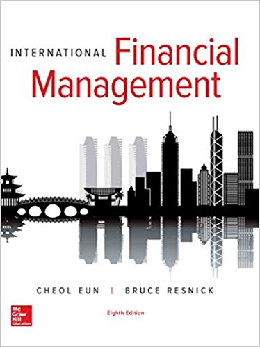 Test Bank for International Financial Management 8th Edition by Cheol Eun