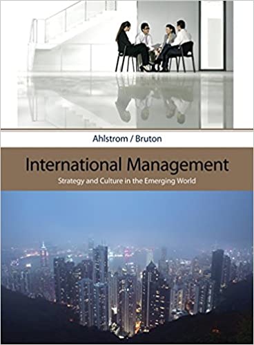 Test Bank for International Management Strategy and Culture in the Emerging World 1st Edition by David Ahlstrom