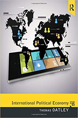 Test Bank for International Political Economy 5th Edition by Thomas Oatley