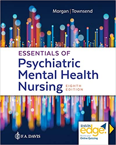Test Bank for Essentials of Psychiatric Mental Health Nursing Concepts of Care in Evidence Based Practice 8th Edition by Karyn I. Morgan