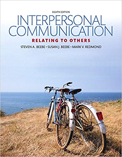 Test Bank for Interpersonal Communication Relating to Others 8th Edition by Steven A. Beebe