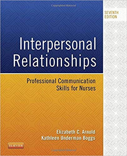Test Bank for Interpersonal Relationships Professional Communication Skills for Nurses 7th Edition by Arnold