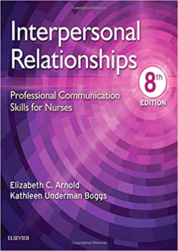 Test Bank for Interpersonal Relationships Professional Communication Skills for Nurses 8th Edition by Elizabeth C. Arnold