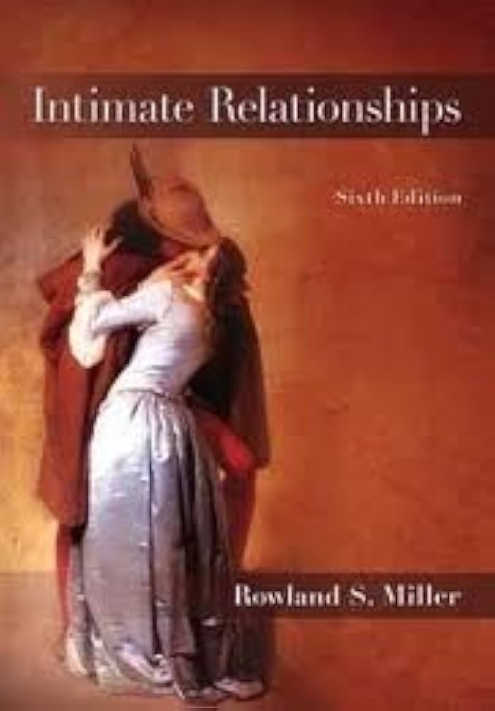 Test Bank for Intimate Relationships 6th Edition by Miller