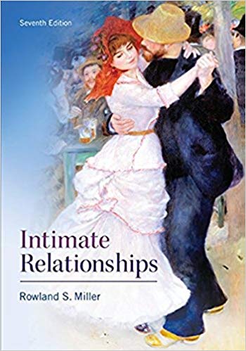 Test Bank for Intimate Relationships 7th Edition by Rowland Miller
