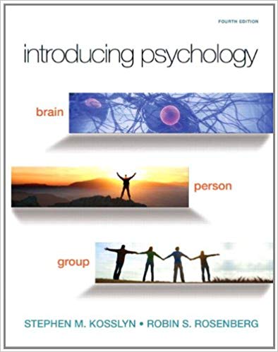 Test Bank for Introducing Psychology Brain Person Group 4th Edition by Stephen M. Kosslyn
