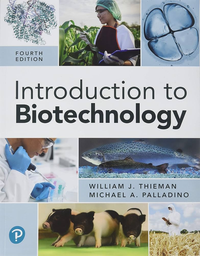 Test Bank for Introduction to Biotechnology 4th Edition by William J. Thieman Michael A. Palladino