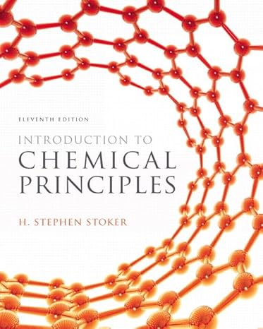 Test Bank for Introduction to Chemical Principles 11th Edition by H. Stephen Stoker