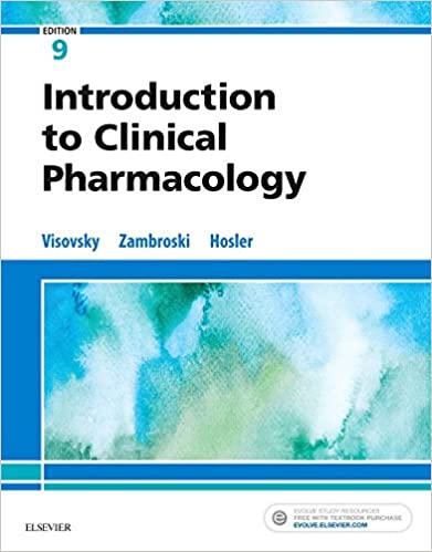 Test Bank for Introduction to Clinical Pharmacology 9th Edition by Constance G Visovsky