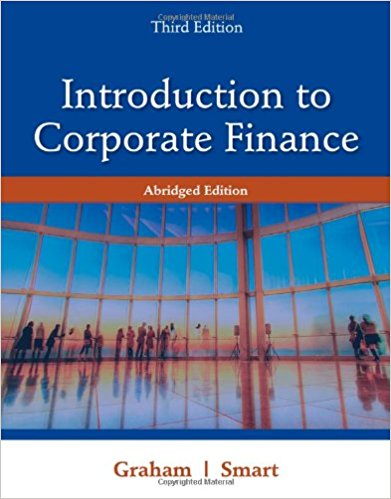 Test Bank for Introduction to Corporate Finance 3rd Edition by John Graham