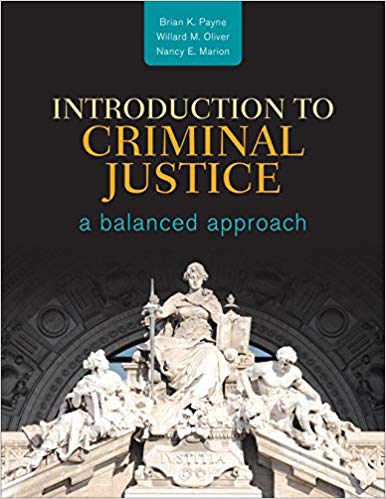 Test Bank for Introduction to Criminal Justice A Balanced Approach 1st Edition by Brian K. Payne