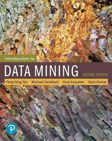 Test Bank for Introduction to Data Mining 2nd Edition by Pang Ning Tan