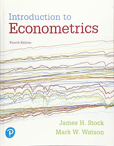 Test Bank for Introduction to Econometrics 4th Edition by James H. Stock Mark W. Watson