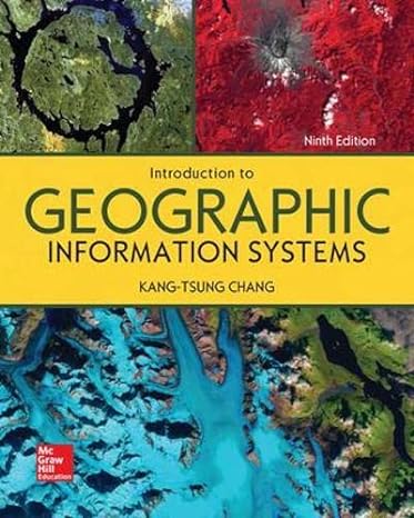 Test Bank for Introduction to Geographic Information Systems 9th Edition by Kang tsung Chan