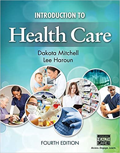 Test Bank for Introduction to Health Care 4th Edition by Dakota Mitchell