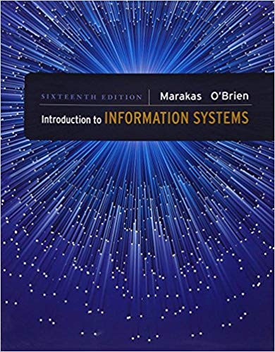 Test Bank for Introduction to Information Systems 16th Edition by George Marakas