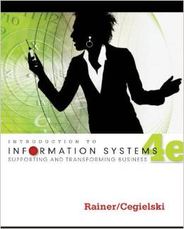 Test Bank for Introduction to Information Systems Supporting 4th Edition by Rainer