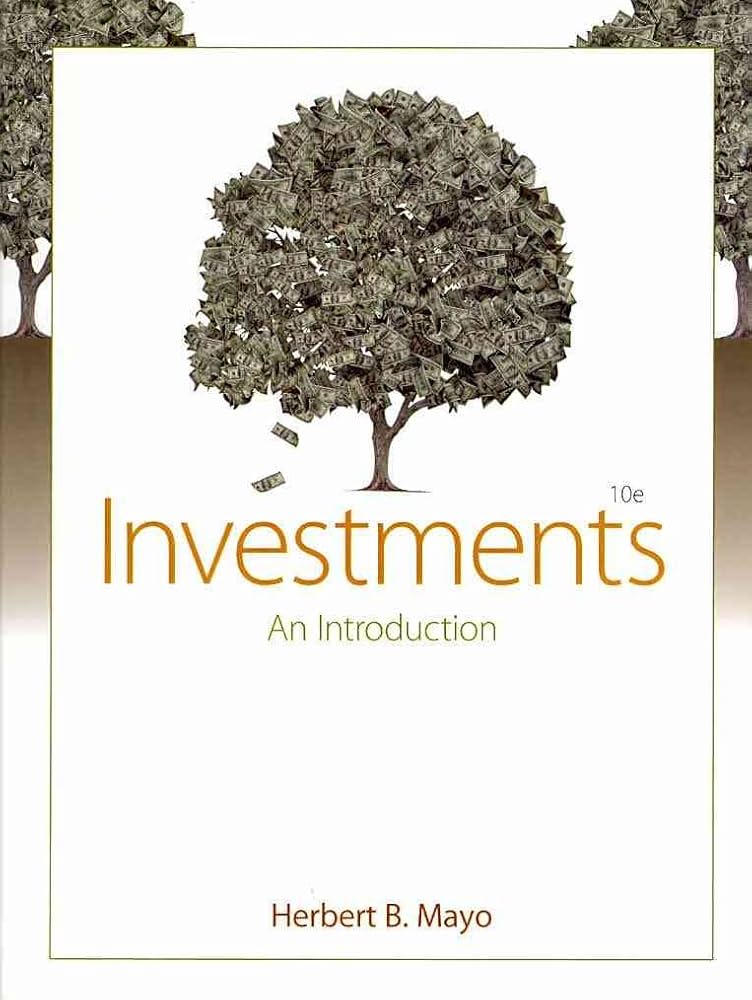 Test Bank for Introduction to Investments International 10th Edition by Herbert B. Mayo