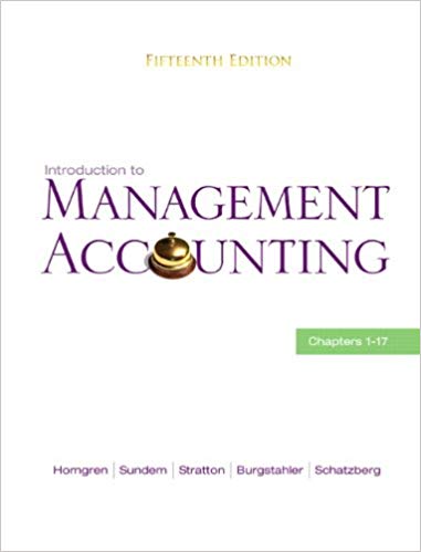 Test Bank for Introduction to Management Accounting 15th Edition by Charles T. Horngren