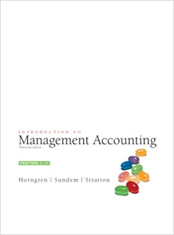 Test Bank for Introduction to Management Accounting Chapters 1 to 17 13th Edition