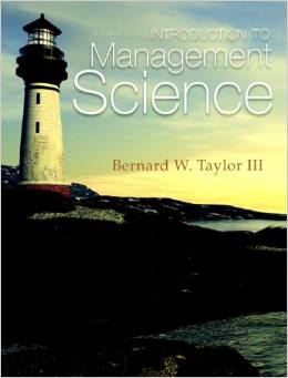 Test Bank for Introduction to Management Science 11th Edition by Bernard W. Taylor