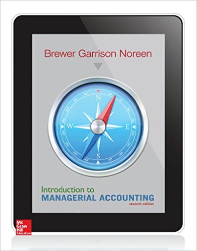 Test Bank for Introduction to Managerial Accounting 7th Edition by Brewer Garrison Noree