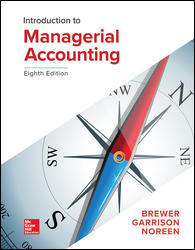 Test Bank for Introduction to Managerial Accounting 8th Edition by Peter Brewer