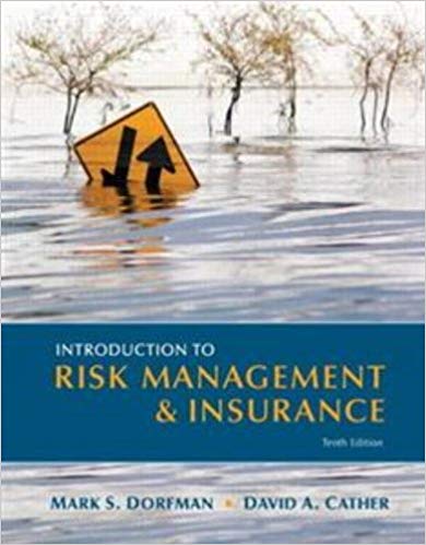 Test Bank for Introduction to Risk Management and Insurance 10th Edition by Mark S. Dorfman